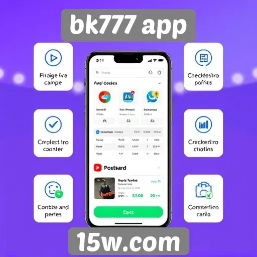 Características principais do bk777 app